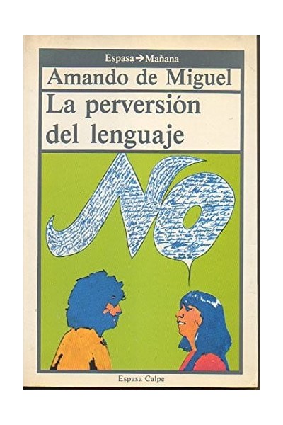 La perversión del lenguaje (Espasa mañana)